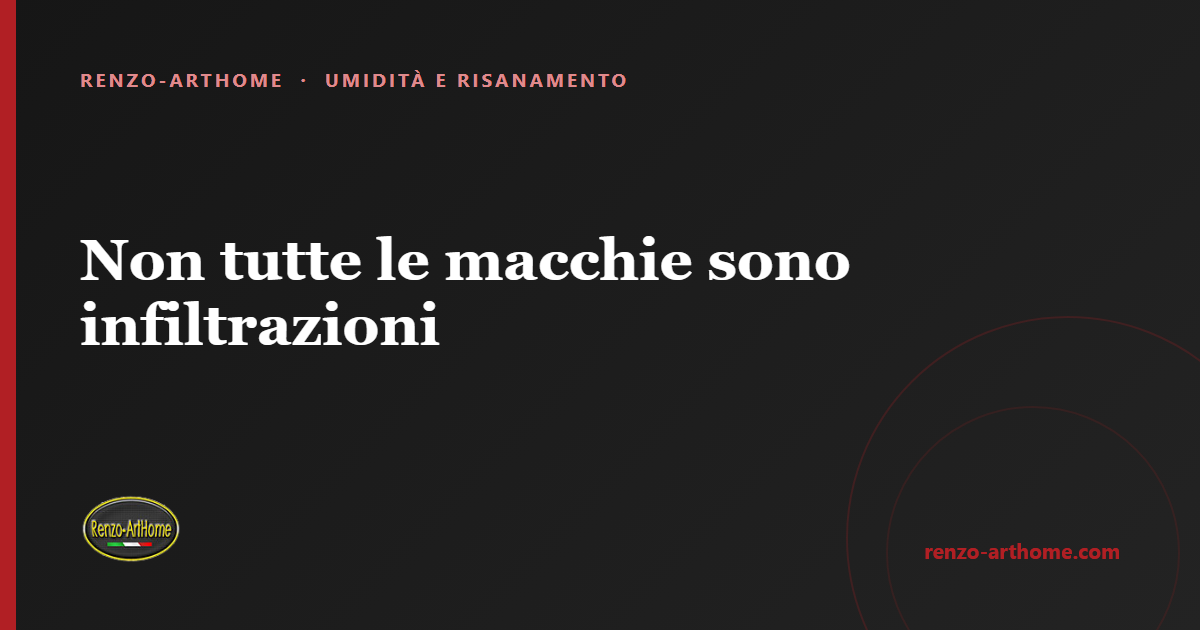 Copertina dell'articolo: Non tutte le macchie sono infiltrazioni