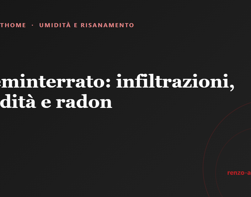 Copertina dell'articolo: Il seminterrato: infiltrazioni, umidità e radon – approccio integrato