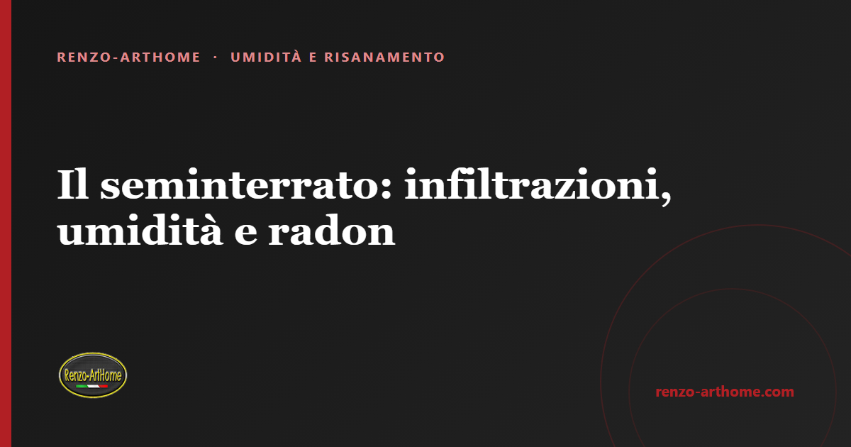 Copertina dell'articolo: Il seminterrato: infiltrazioni, umidità e radon – approccio integrato