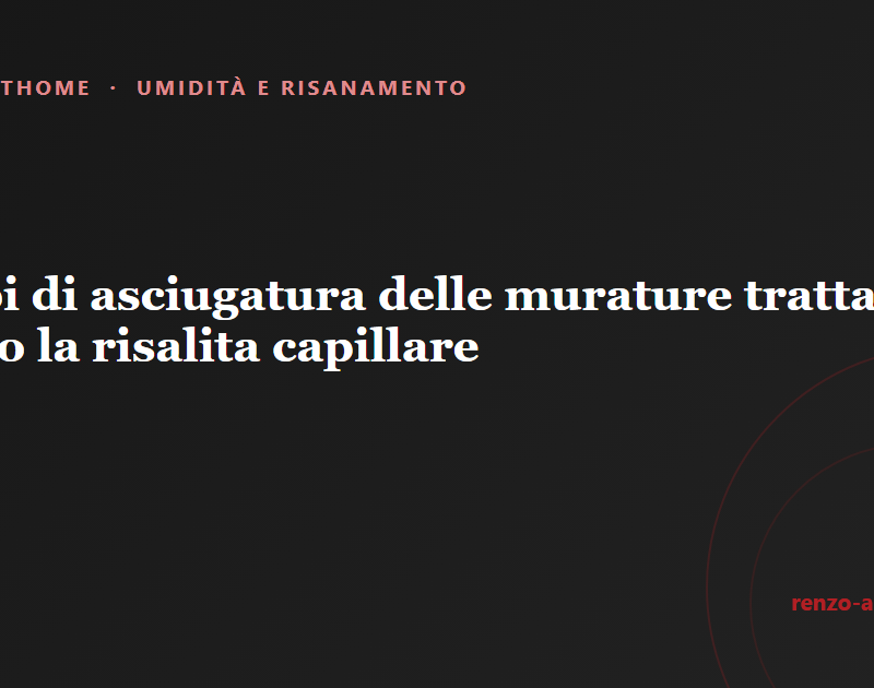 Copertina dell'articolo: Tempi di asciugatura delle murature trattate contro la risalita capillare