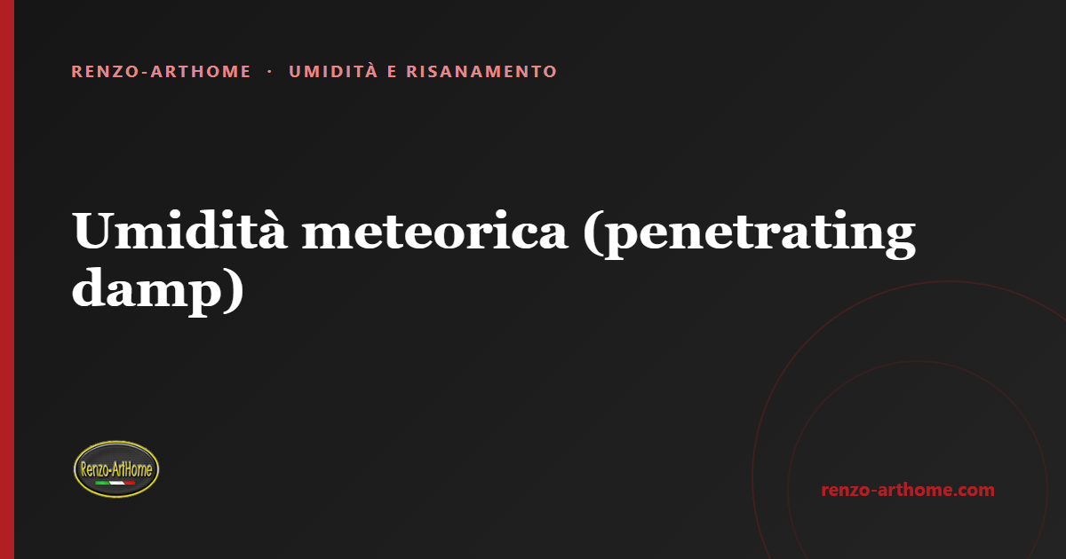 Copertina dell'articolo: Umidità meteorica (penetrating damp)