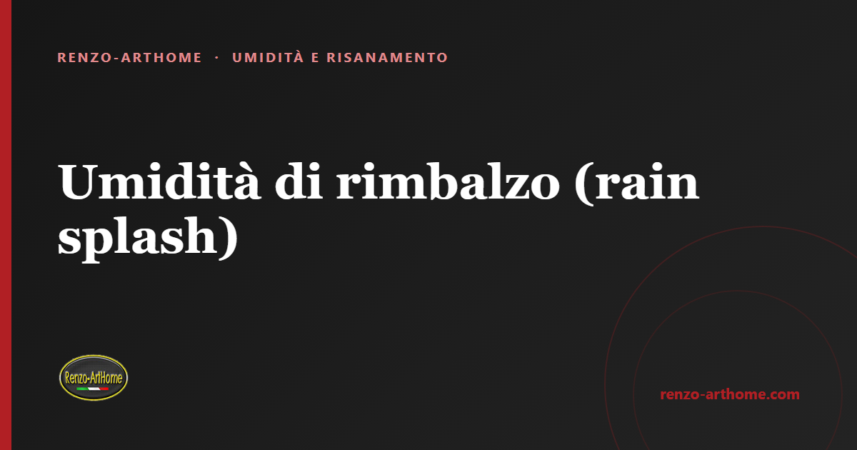 Copertina dell'articolo: Umidità di rimbalzo (rain splash)