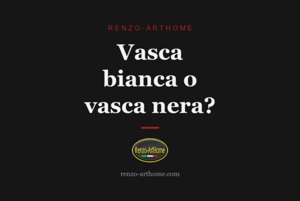 Vasca bianca o vasca nera? Copertina articolo Renzo-ArtHome